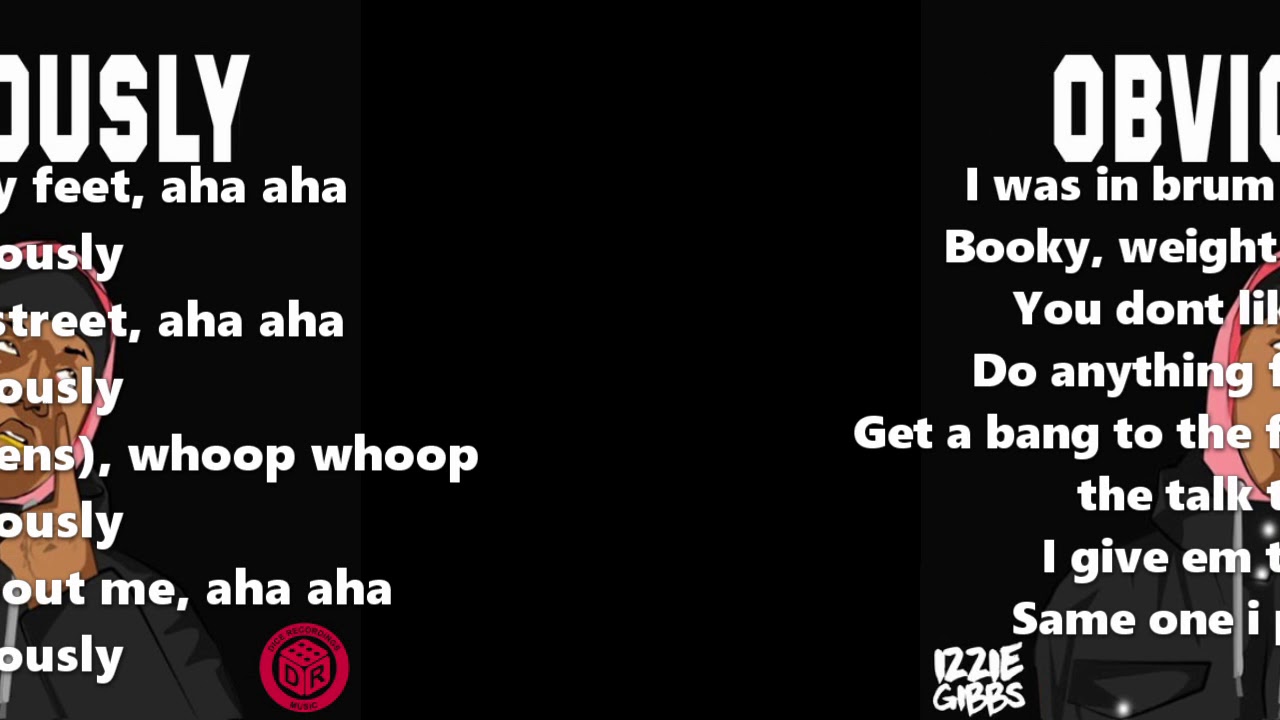 Izzie Gibbs - (Lyric Video) Obviously