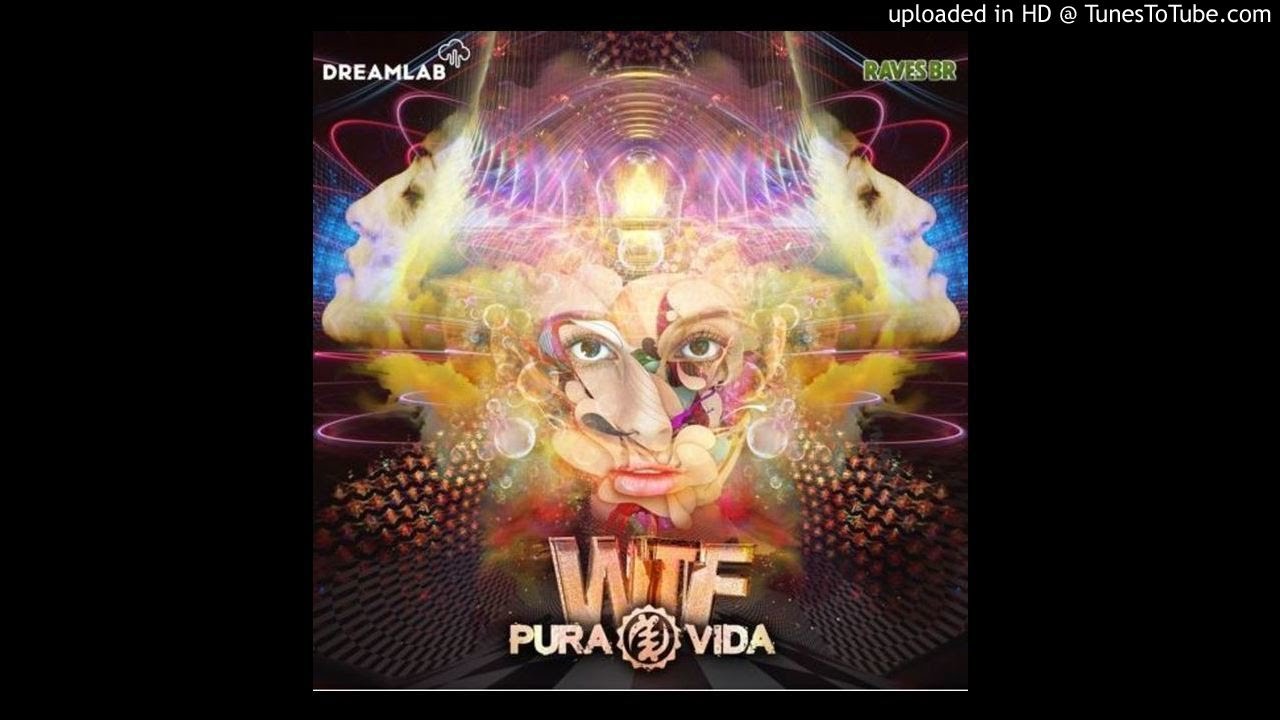 Pura Vida - WTF