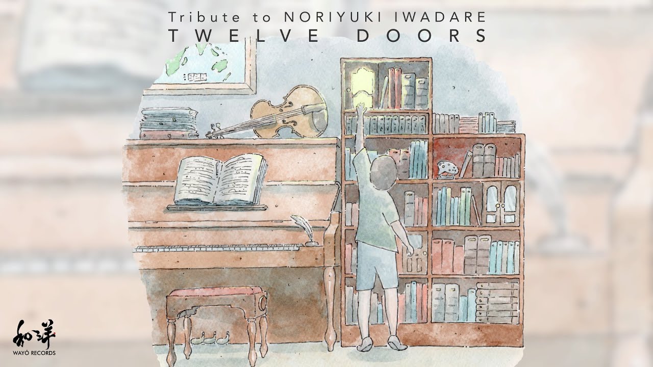Twelve Doors - Tribute to Noriyuki Iwadare