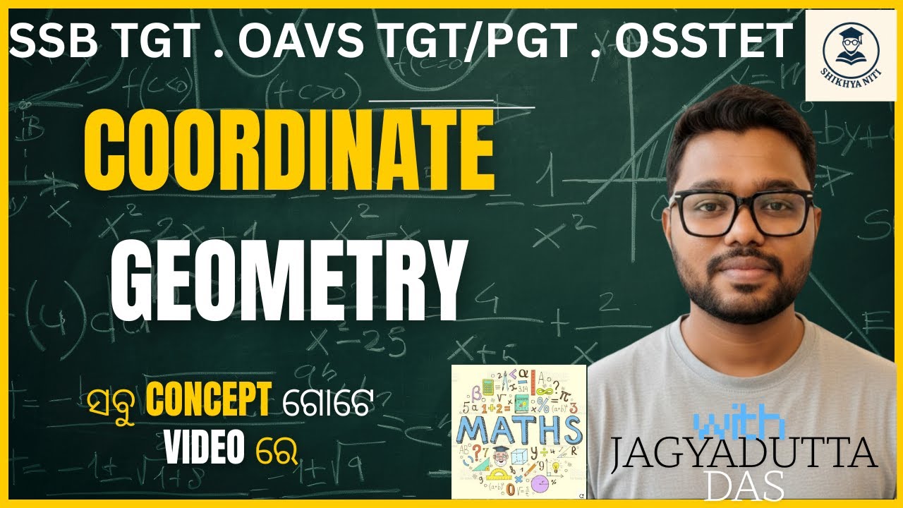 Coordinate Geometry | Theory + All Concepts | OSSTET / OAVS / SSB TGT / RHT / KVS / NVS