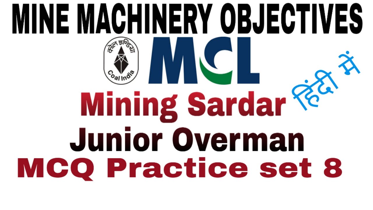 Mining MCQ hindi Underground mine machinery Objetive vry important MCL/CCL Mining Sardar and Overman