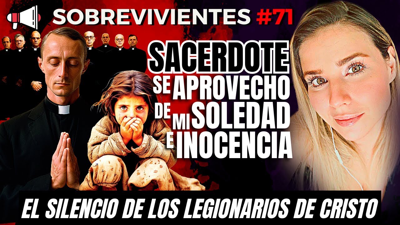 PODEROSO TESTIMONIO de una SOBREVIVIENTE de los LEGIONARIOS DE CRISTO | Sobrevivientes #Sectas #71
