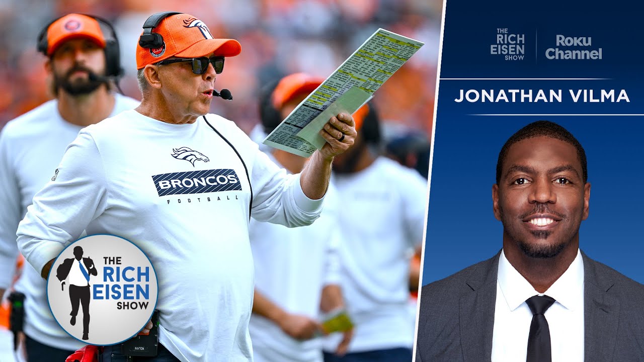 FOX Sports&rsquo; Jonathan Vilma: How Sean Payton Has Revamped the Broncos&rsquo; Culture | The Rich Eisen Show