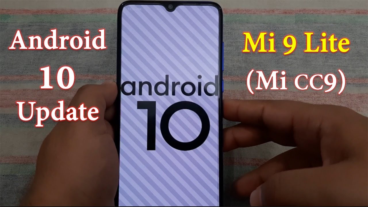 Xiaomi Mi 9 Lite Android 10 update and Fingerprint test | Android 10 update Xiaomi Mi 9 Lite- mi cc9