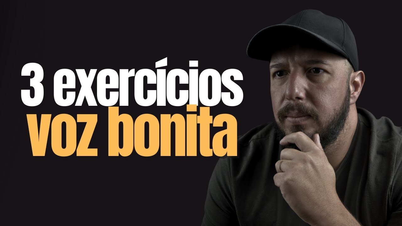3 EXERCÍCIOS PARA VOZ BONITA