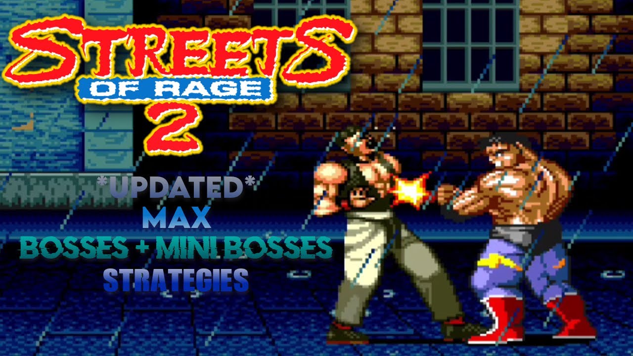 *Updated* Streets Of Rage 2 All Bosses + Mini Bosses Strategies - Max Mania Difficulty