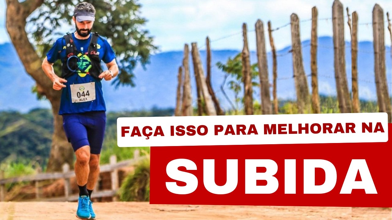 Como subir mais rápido no Trail Running: 3 técnicas essenciais