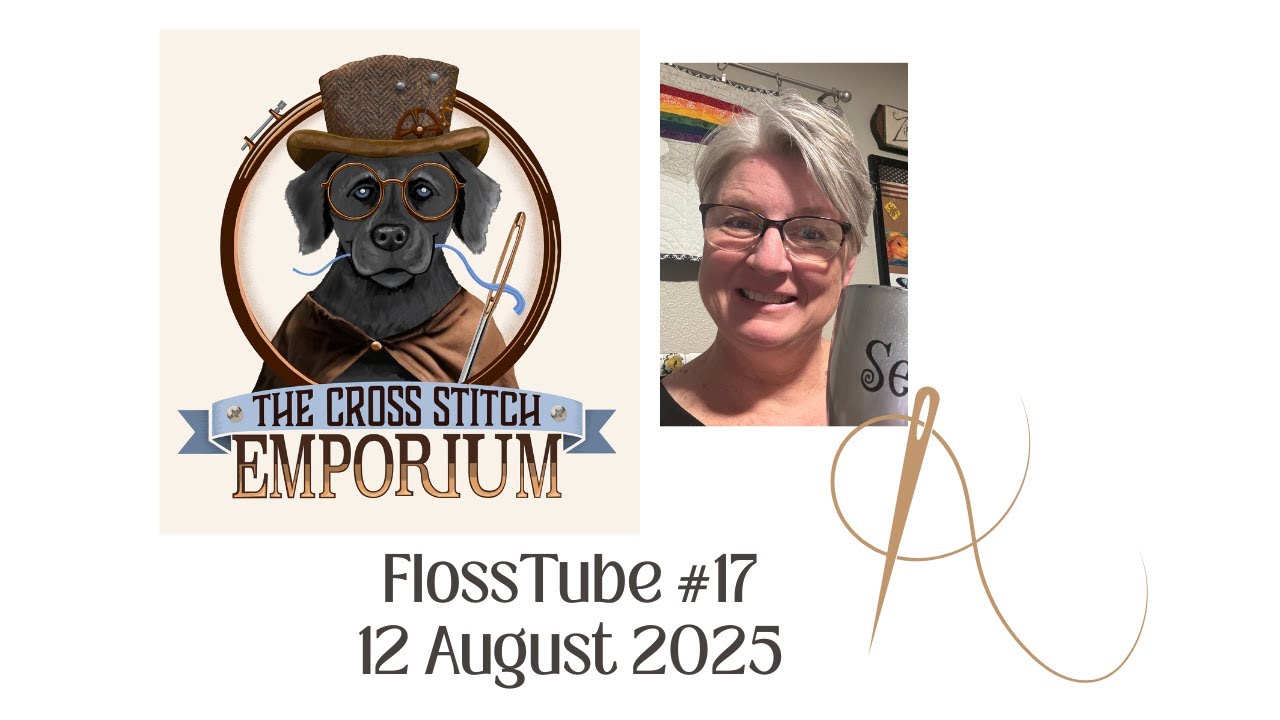 FlossTube #17... I am back!  And I have news.
