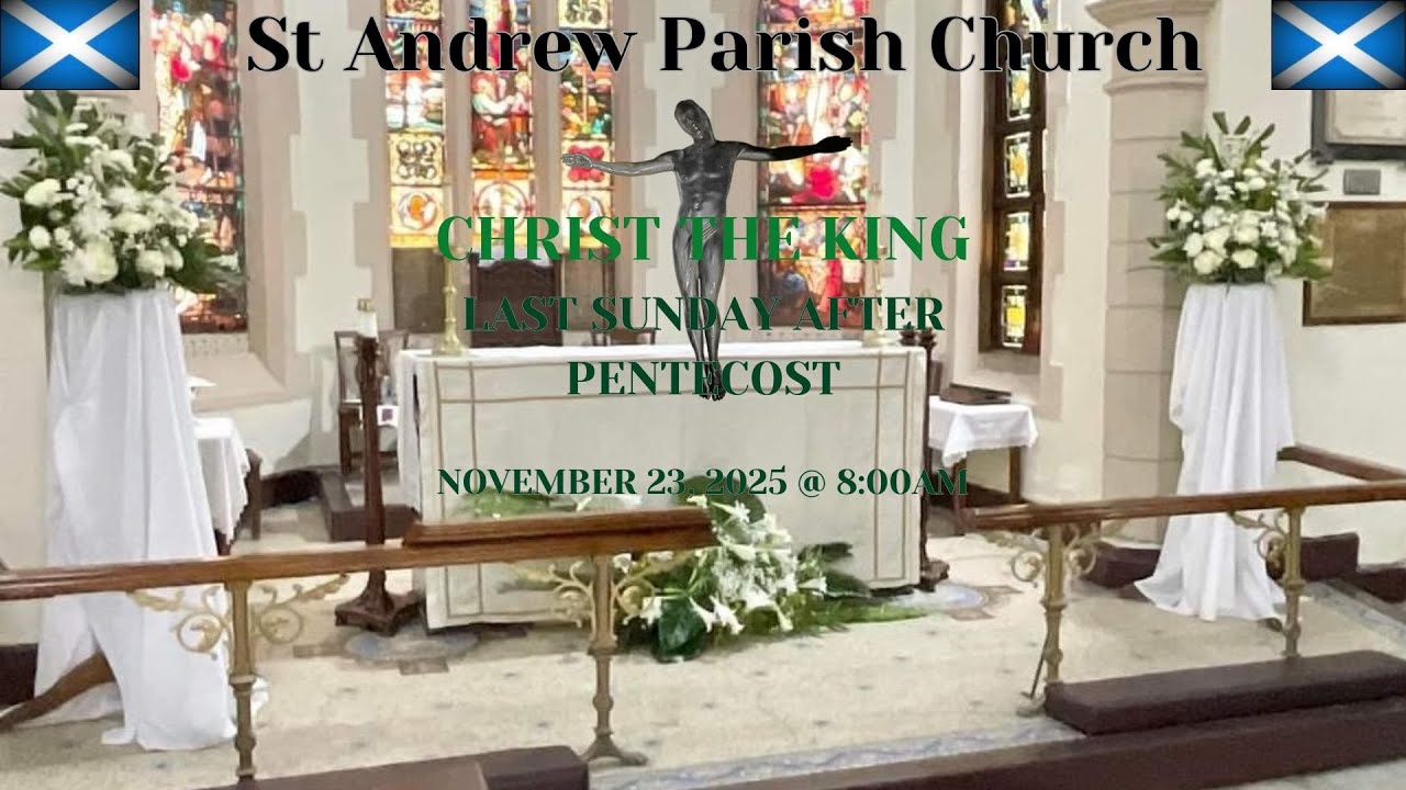 St. Andrew Live:  Christ the King- Last Sunday After Pentecost