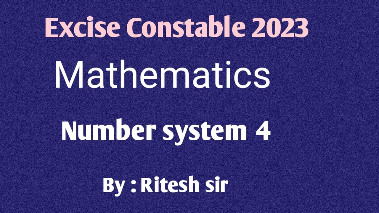 Mathematics | Number system - 04 | JSSC Excise constable | Jharkhand Excise constable | 2023