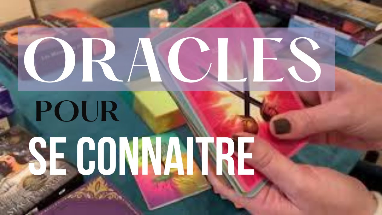 MEILLEURS ORACLES divinatoires pour se CONNECTER à SOI