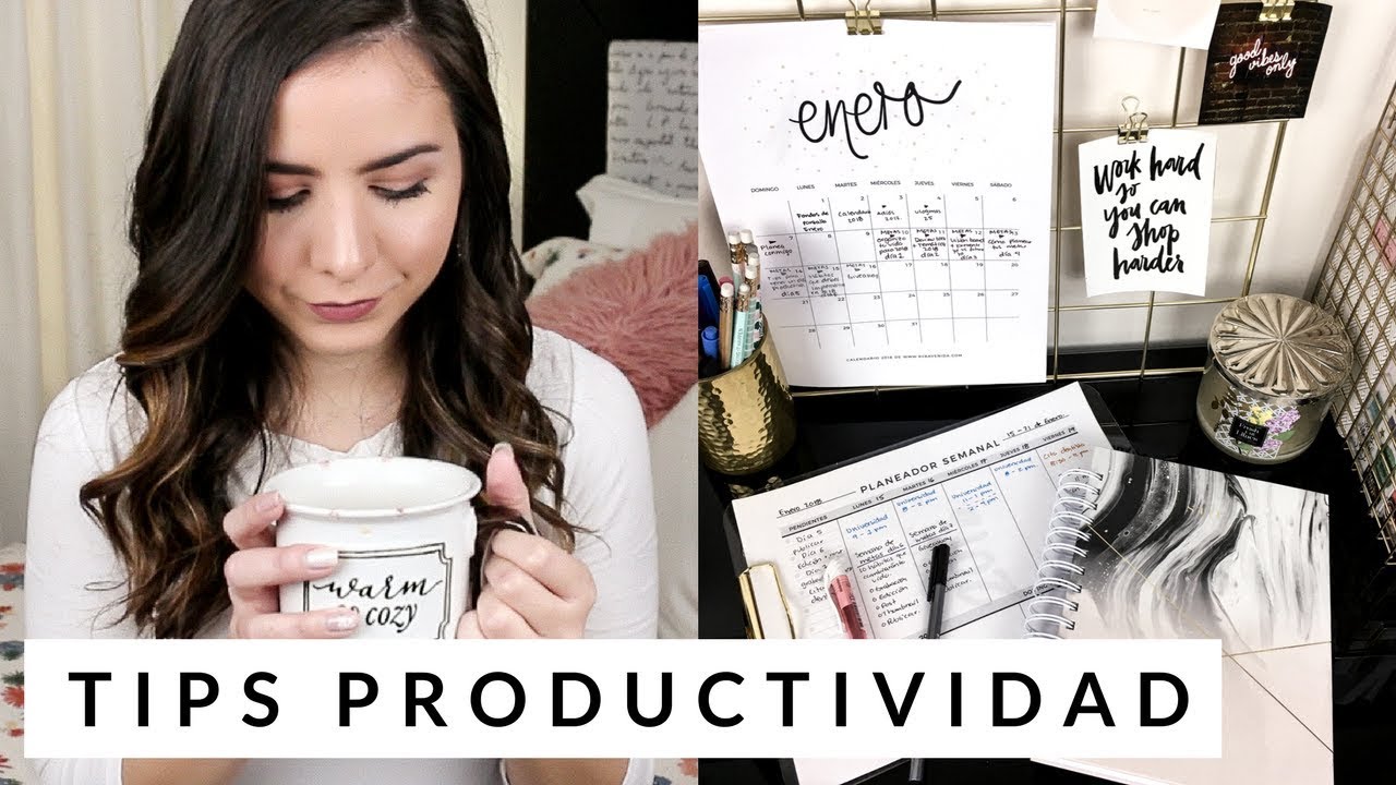 Tips para tener un día productivo | #SEMANADEMETAS Día 5
