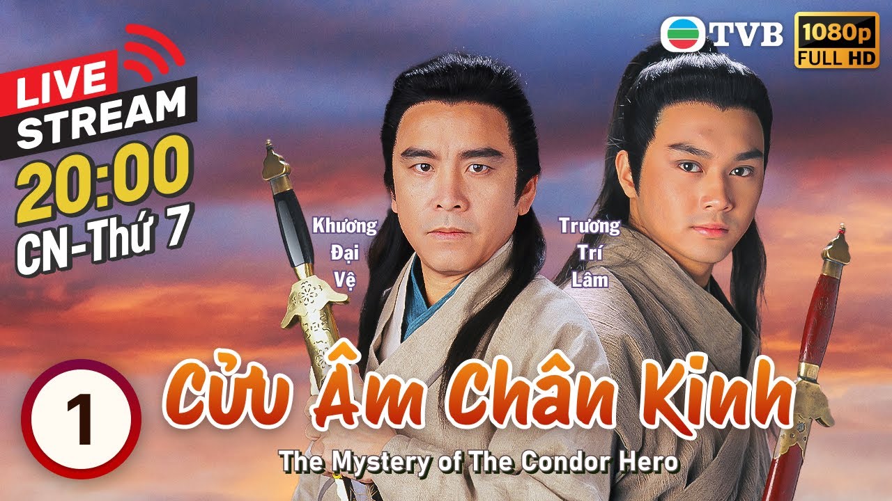 [LIVE] TVB Cửu Âm Chân Kinh (The Mystery Of The Condor Heroes) 1/20 | Trương Trí Lâm | 1993