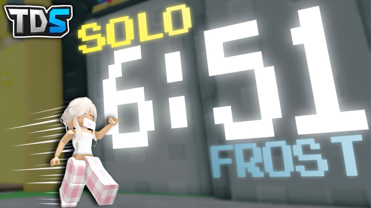 [6:51] SOLO FROST MODE SPEEDRUN - TDS (ROBLOX)