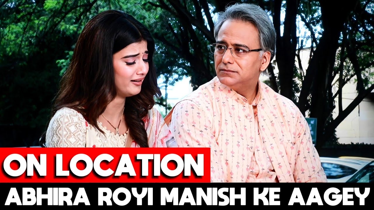Yeh Rishta Kya Kehlata Hai On Location | Manish ke Samne Emotional Hui Abhira