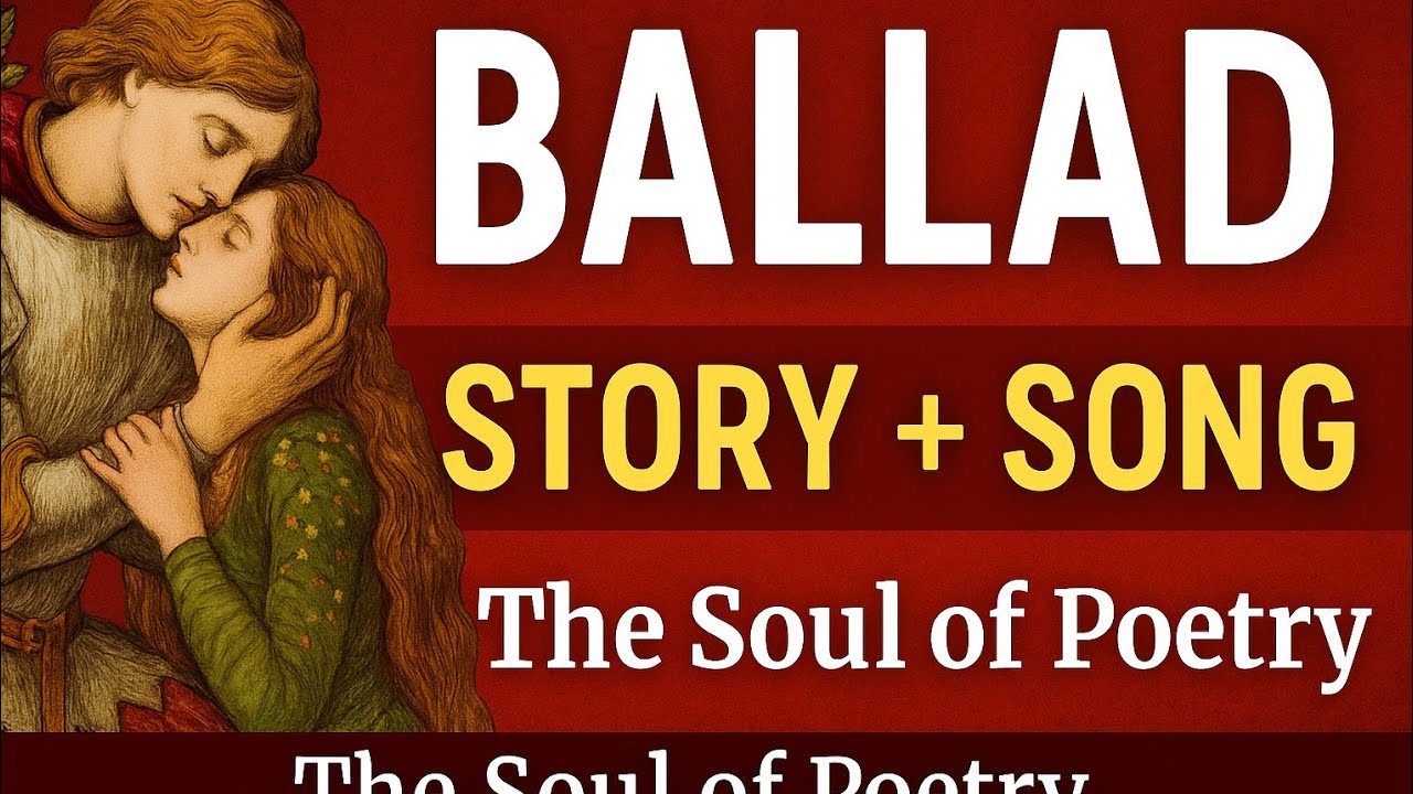 What Is a Ballad? The Soul of Storytelling in Verse