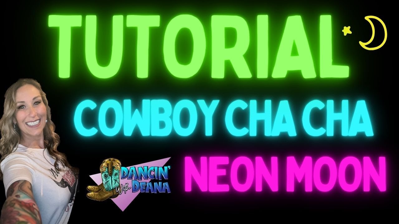 NEON MOON🌜🤠 (ковбой ча-ча) Учебник по линейным танцам