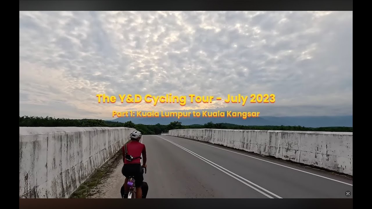 Cycling Malaysia: Touring to Young & Dangerous Gravel Race 2023 Part 1