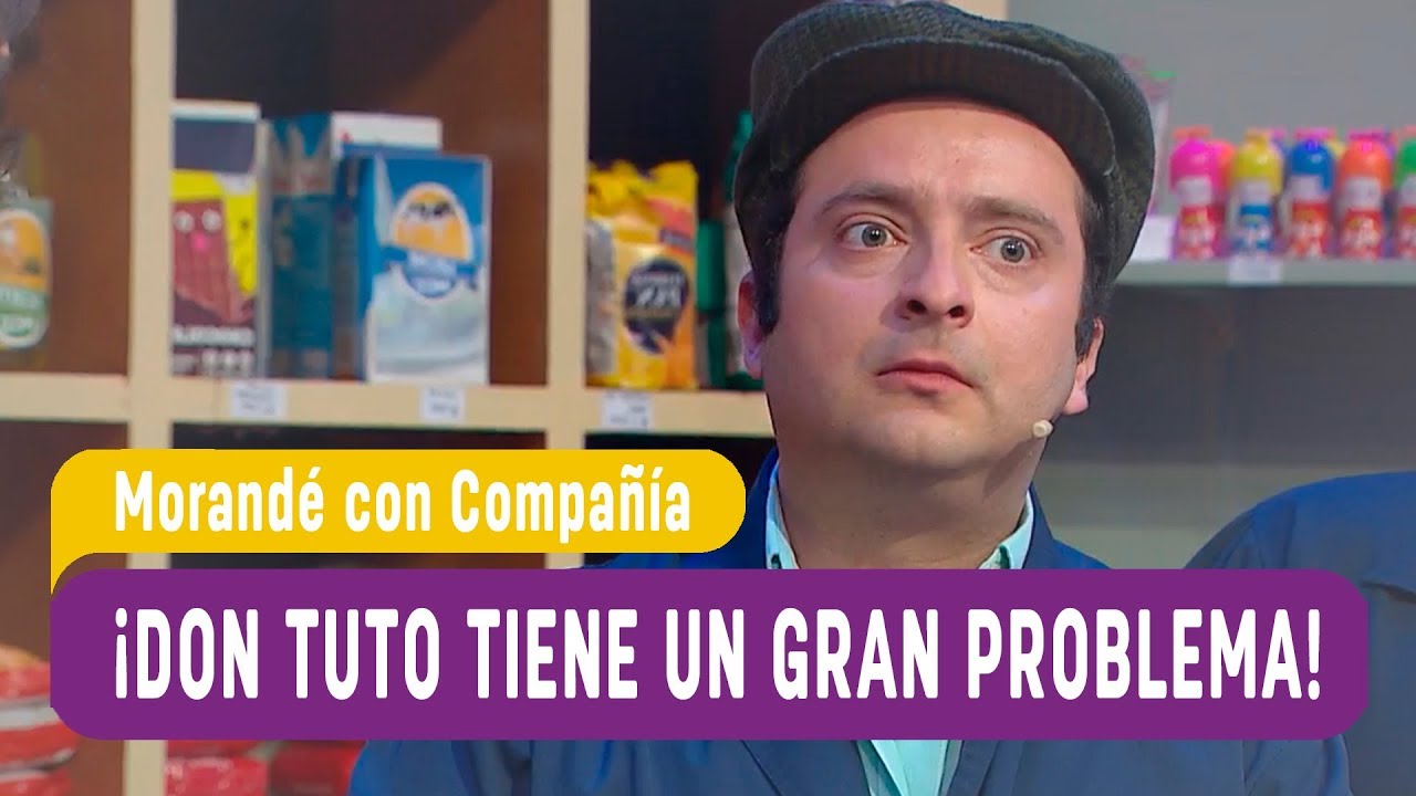 ¡Don Tuto tiene un gran problema! - Morandé con Compañía 2019