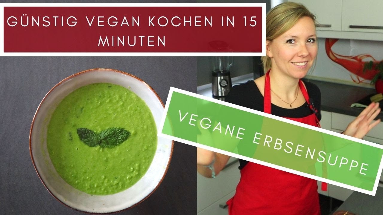 Vegane Erbsensuppe | 15-Minuten-Rezept | Günstige vegane Rezepte