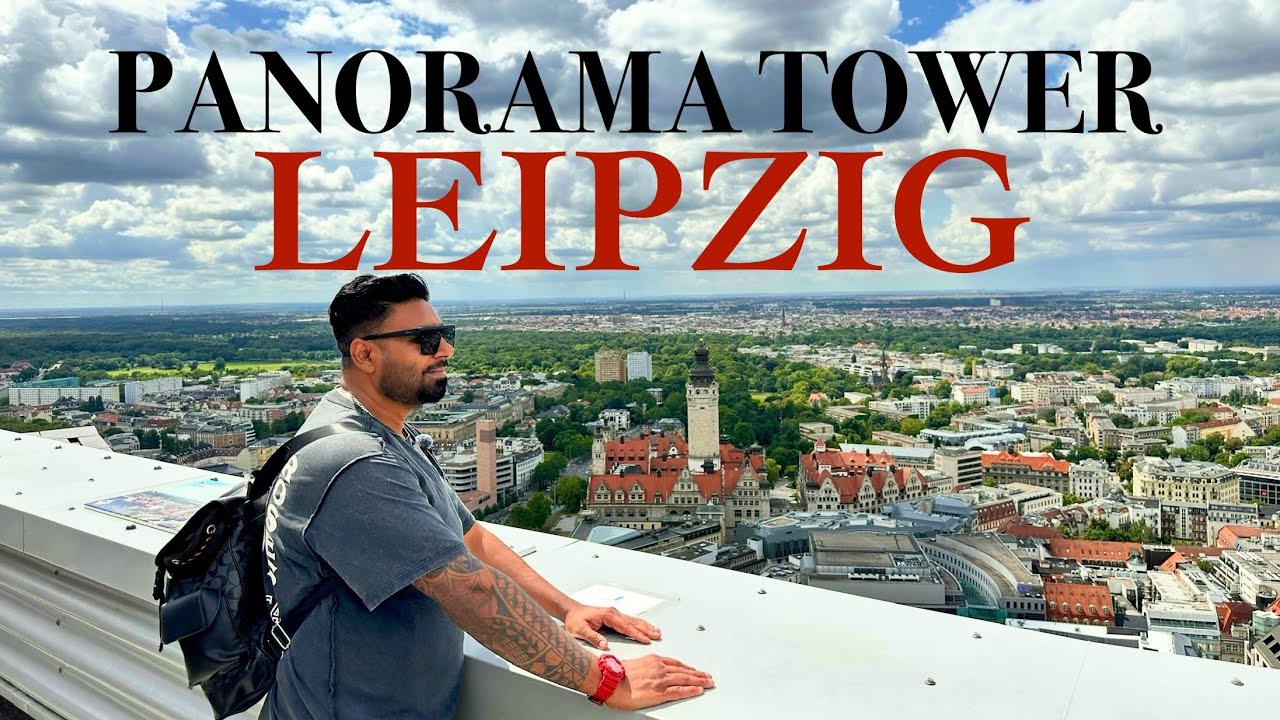 Leipzig Panorama Tower Vlog | ਸਭ ਤੋਂ ਉੱਚੀ ਇਮਾਰਤ – ਪੈਨੋਰਮਾ ਟਾਵਰ 