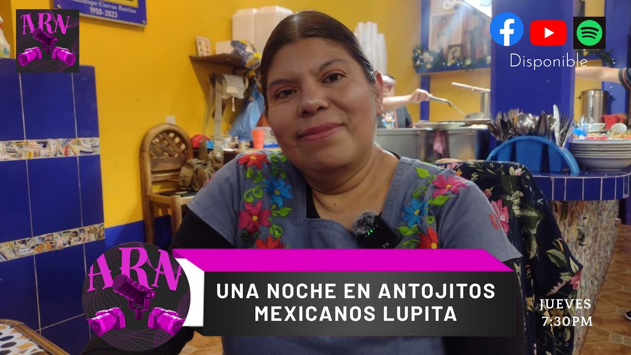 Una noche en antojitos mexicanos Lupita.