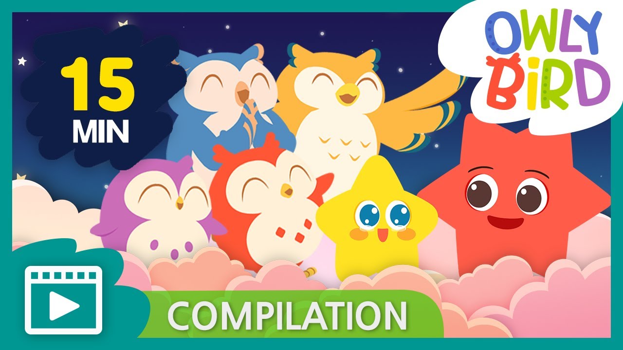 15 Mins Twinkle Twinkle Little Star and Others | Best Lullaby  | Heathy Habits | OwlyBird