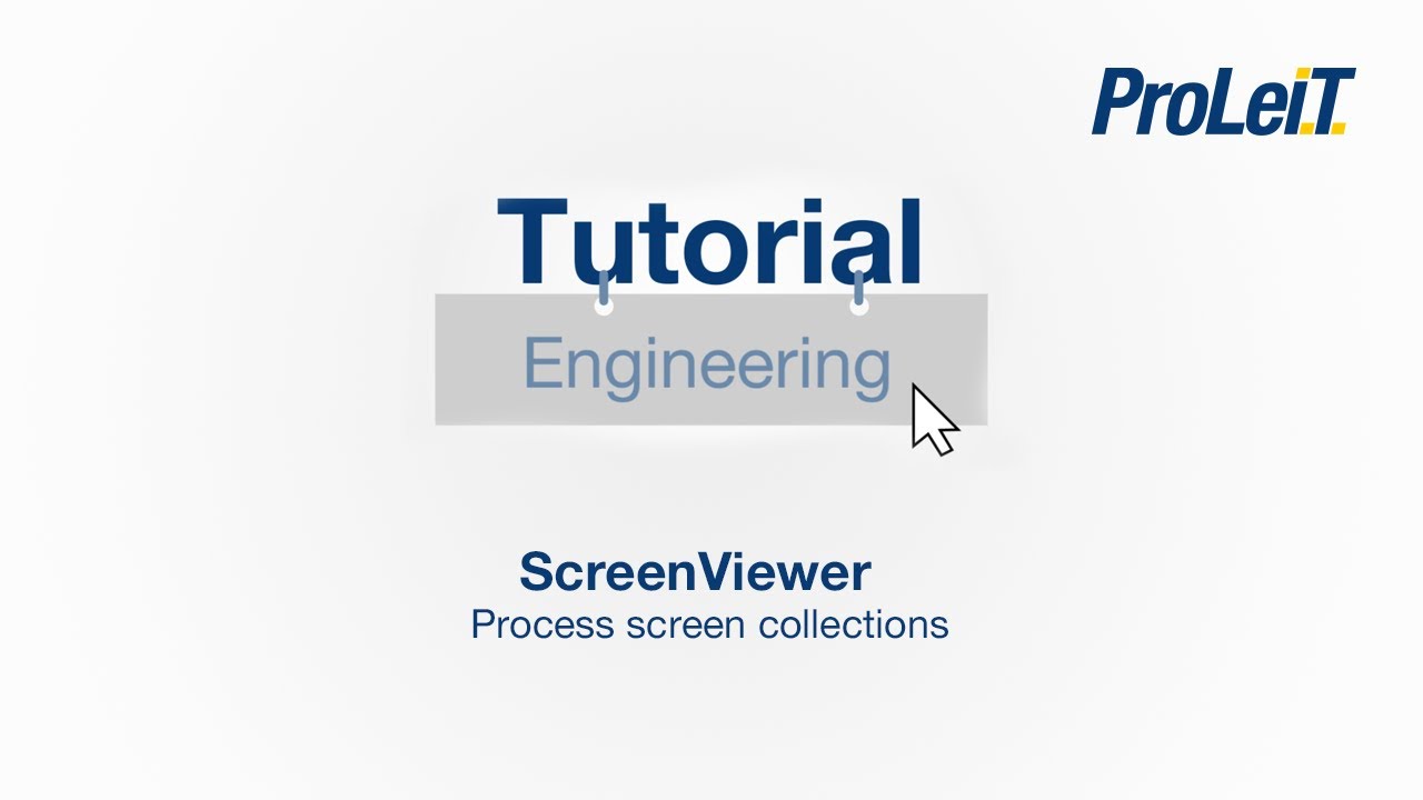 ProLeiT Tutorial - ScreenViewer: Process screen collections