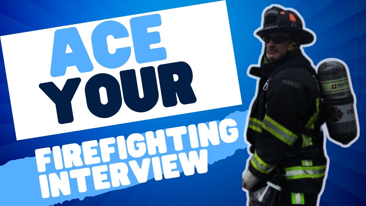 Ace Your Firefighter Interview: Insider Tips for Standing Out in a Competitive Field