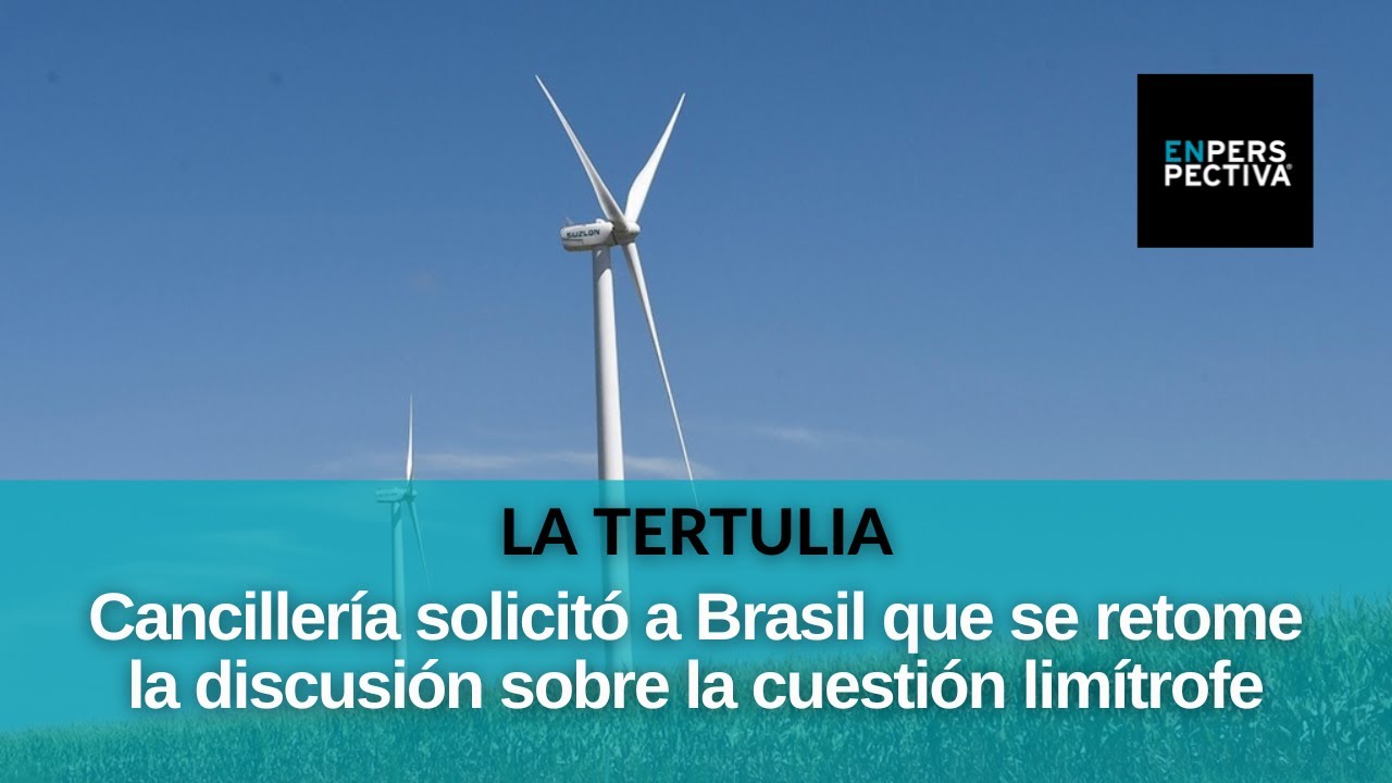 Empresa brasileña construye parque eólico en un territorio que Uruguay reclama desde 1930