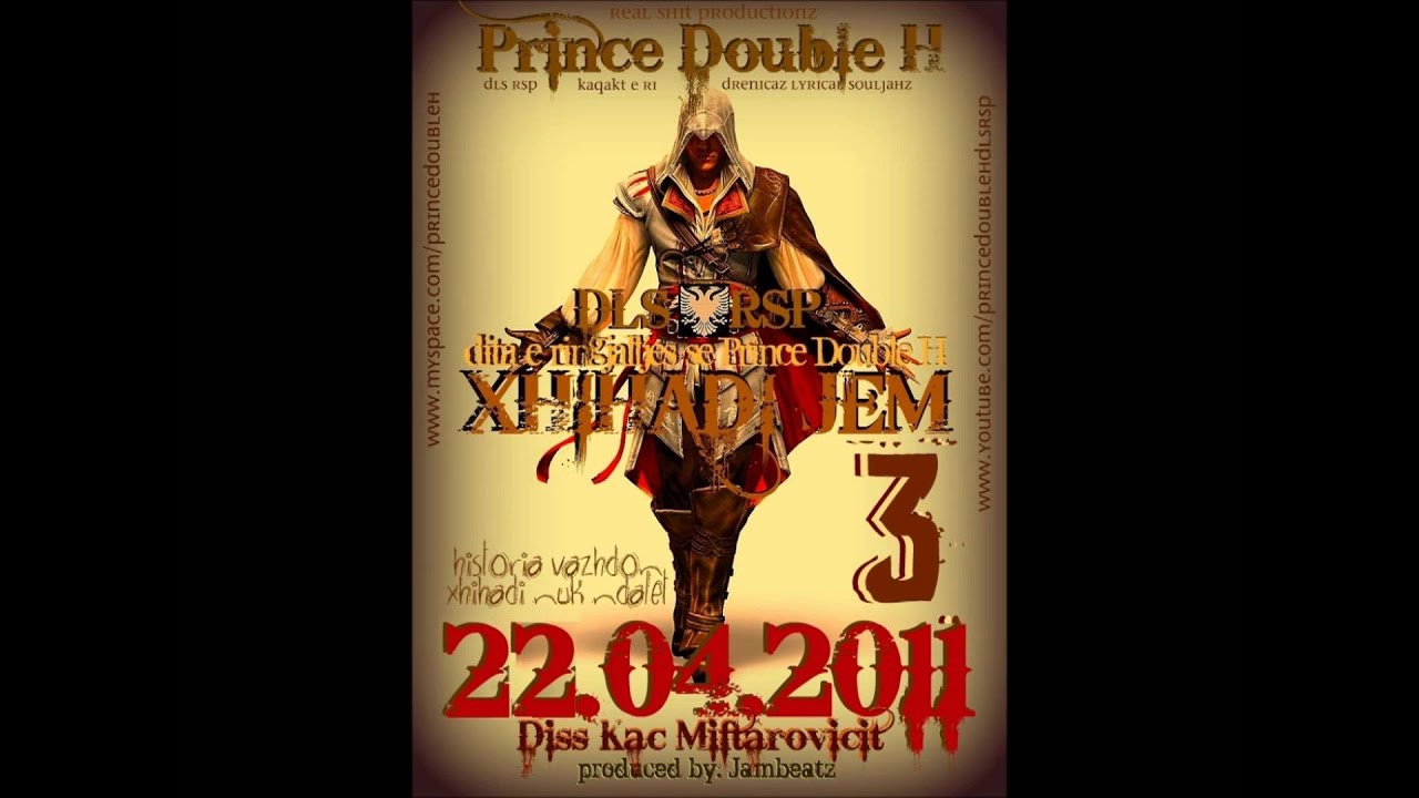 Prince Double H - Xhihadi Jem 3 (Part 2) - (Diss Kac Myftarovicit)