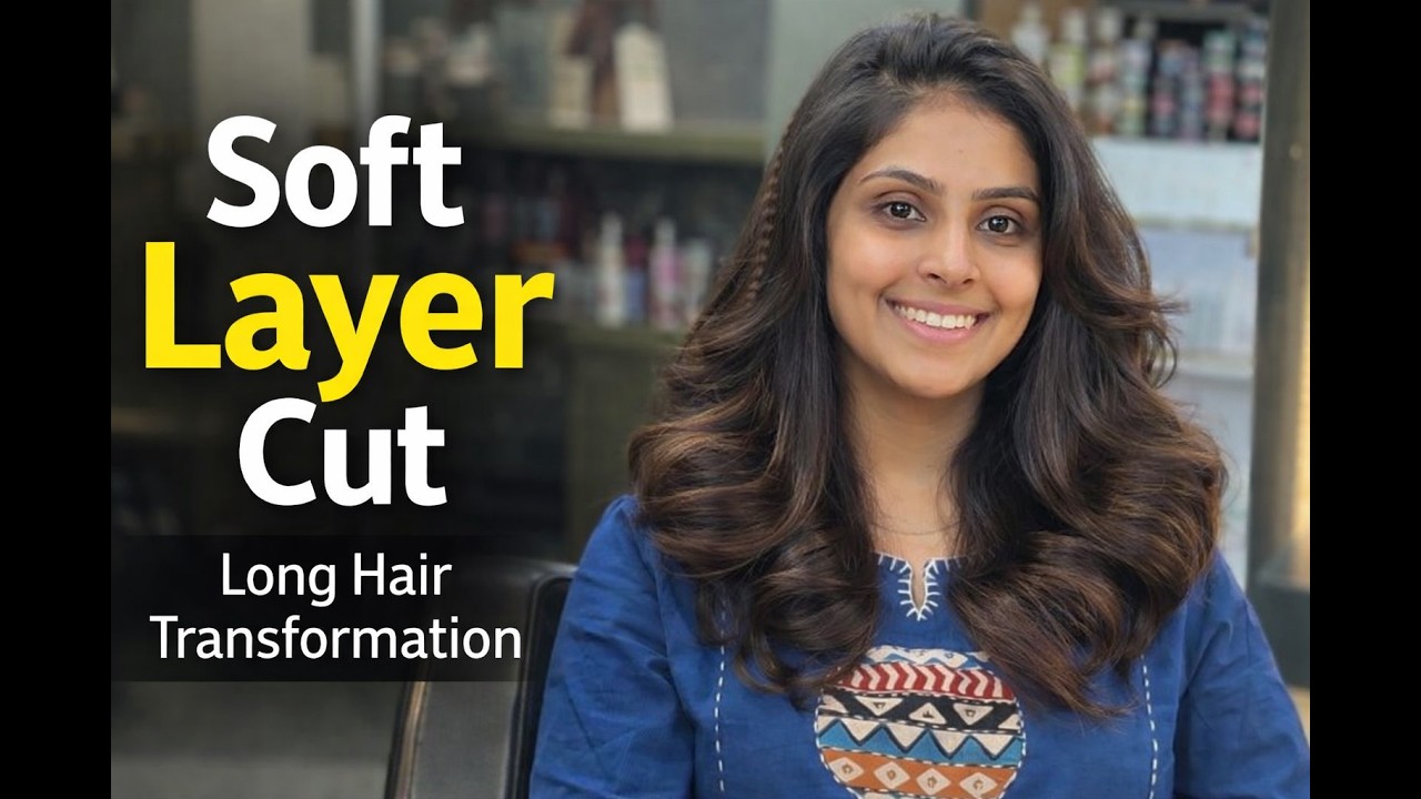 Soft Layer Cut for Long Hair | Hair Transformation
