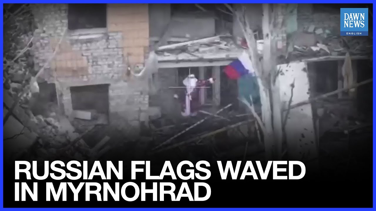 Drone Footage Shows Russian Flags Waved in Ukraine&rsquo;s Myrnohrad | Dawn News English