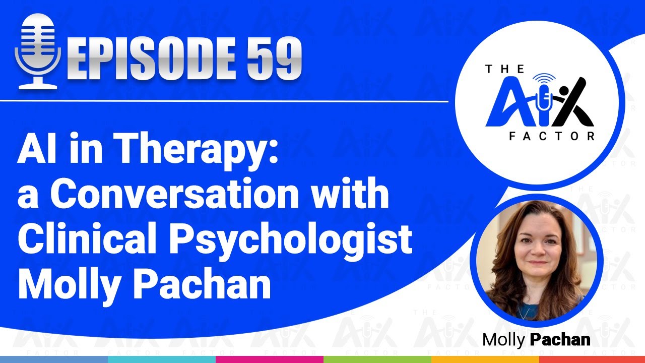 Episode 59: AI in Therapy: a Conversation with Clinical Psychologist Molly Pachan