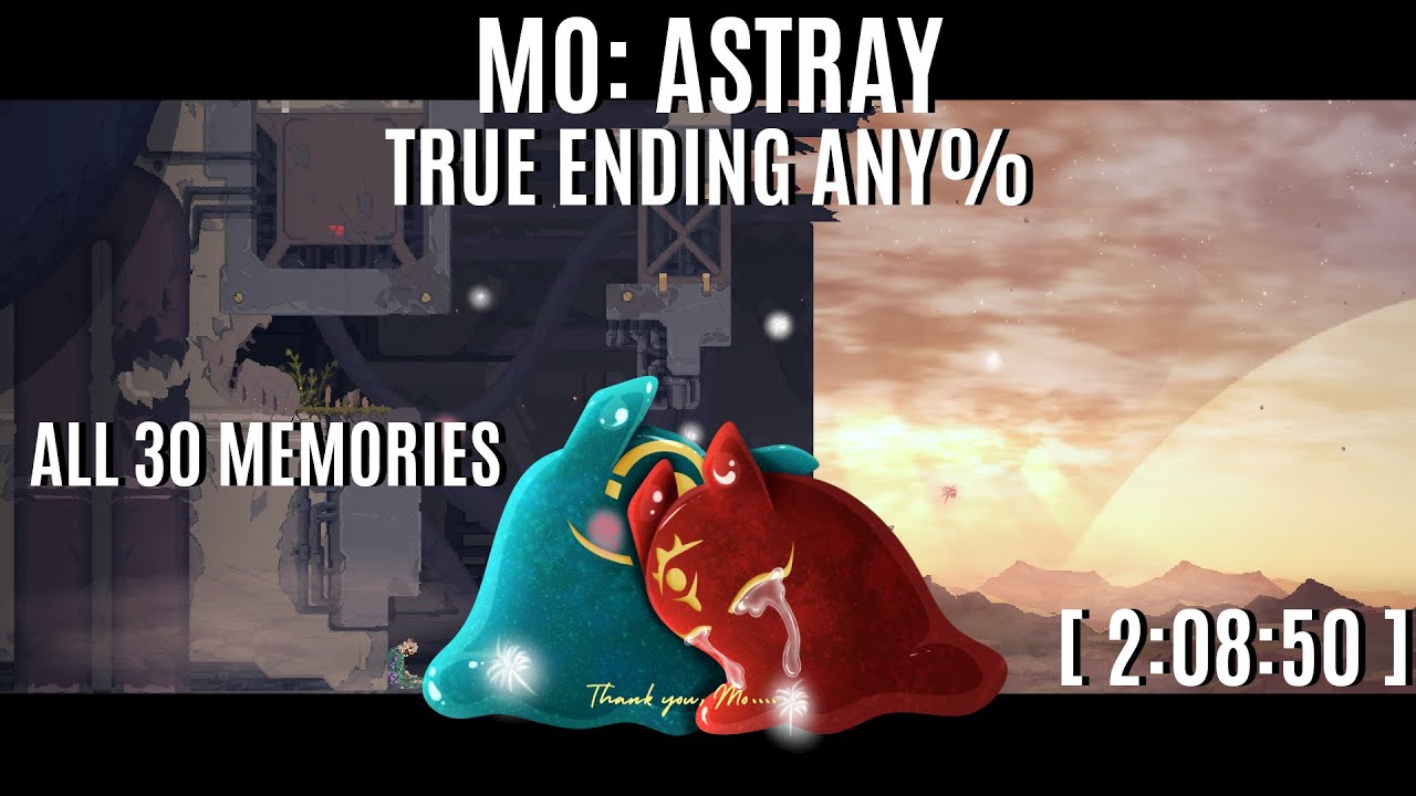 [ WORLD RECORD ] MO: Astray - True Ending Any% - 2:08:50 - Post Commentary - Speedrun