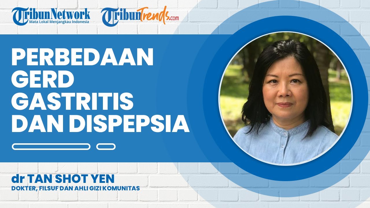 Perbedaan GERD, Gastritis dan Dispepsia, Penyakit Lambung yang Sering Dialami Masyarakat