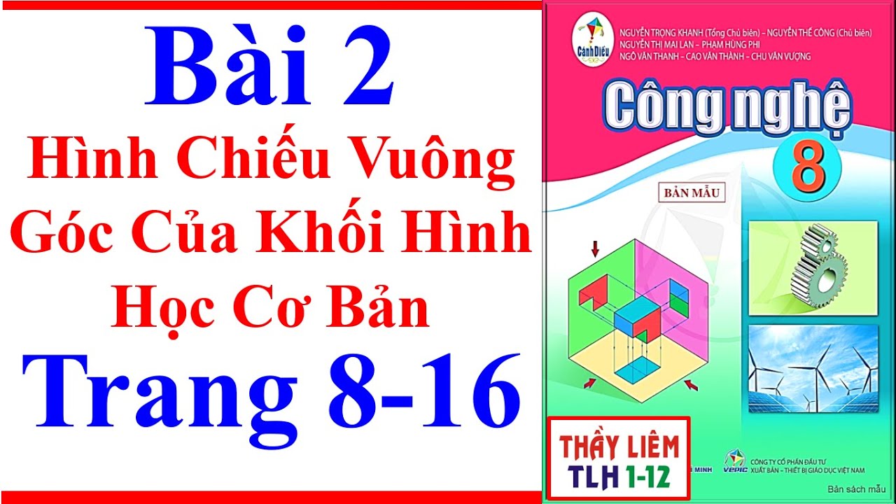 Công Nghệ 8 Bài 2 | Hình Chiếu Vuông Góc | Trang 8 – 16 | Cánh Diều