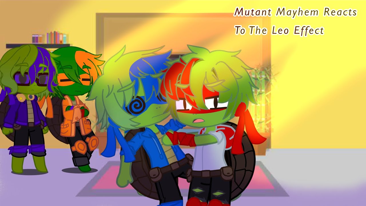 Mutant Mayhem Reacts To “The Leo Effect” || GC || GCRV || Tmnt