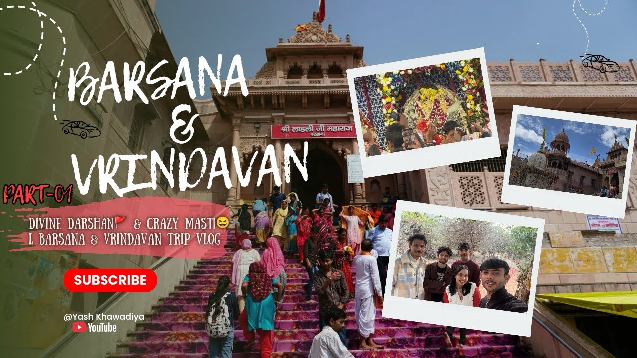 Divine Darshan & Crazy Masti 😂 | Barsana Vrindavan Trip Vlog