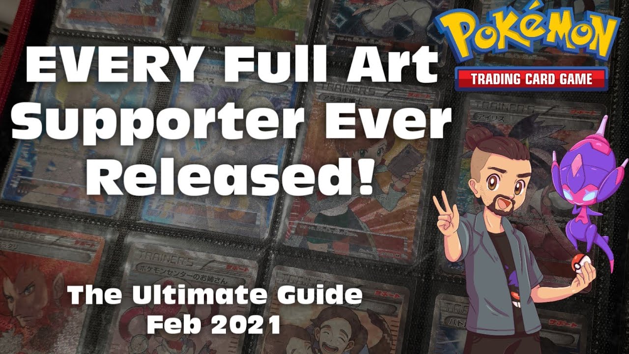 Every Single Pok&eacute;mon Full Art Supporter Card Ever Released!!!! A look at my collection