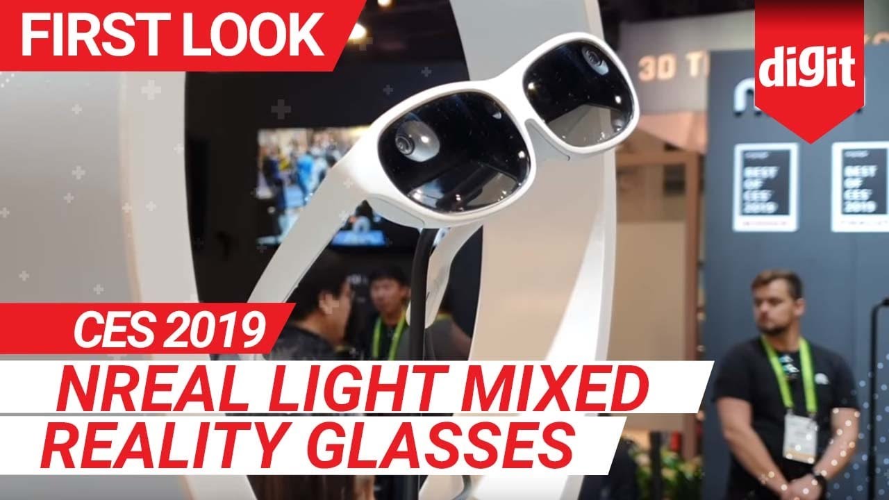 CES 2019: Nreal Light Mixed Reality Glasses | First Look | Digit.in