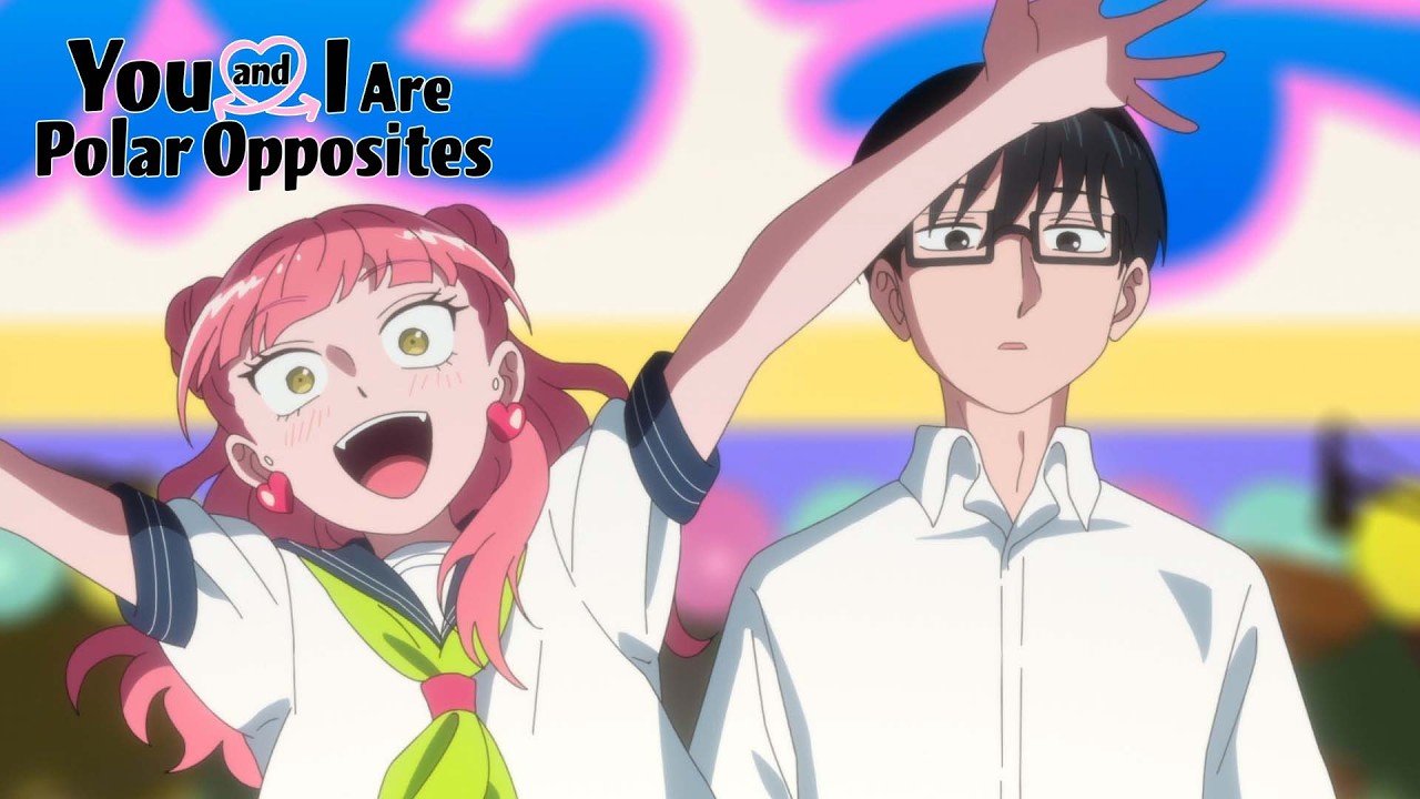 You and I Are Polar Opposites Opening | 