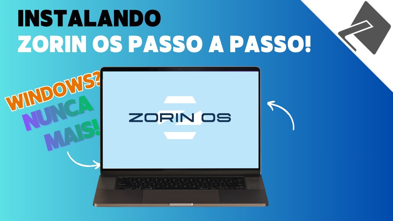 Windows? Nunca Mais! Instalando Zorin OS Passo a Passo.