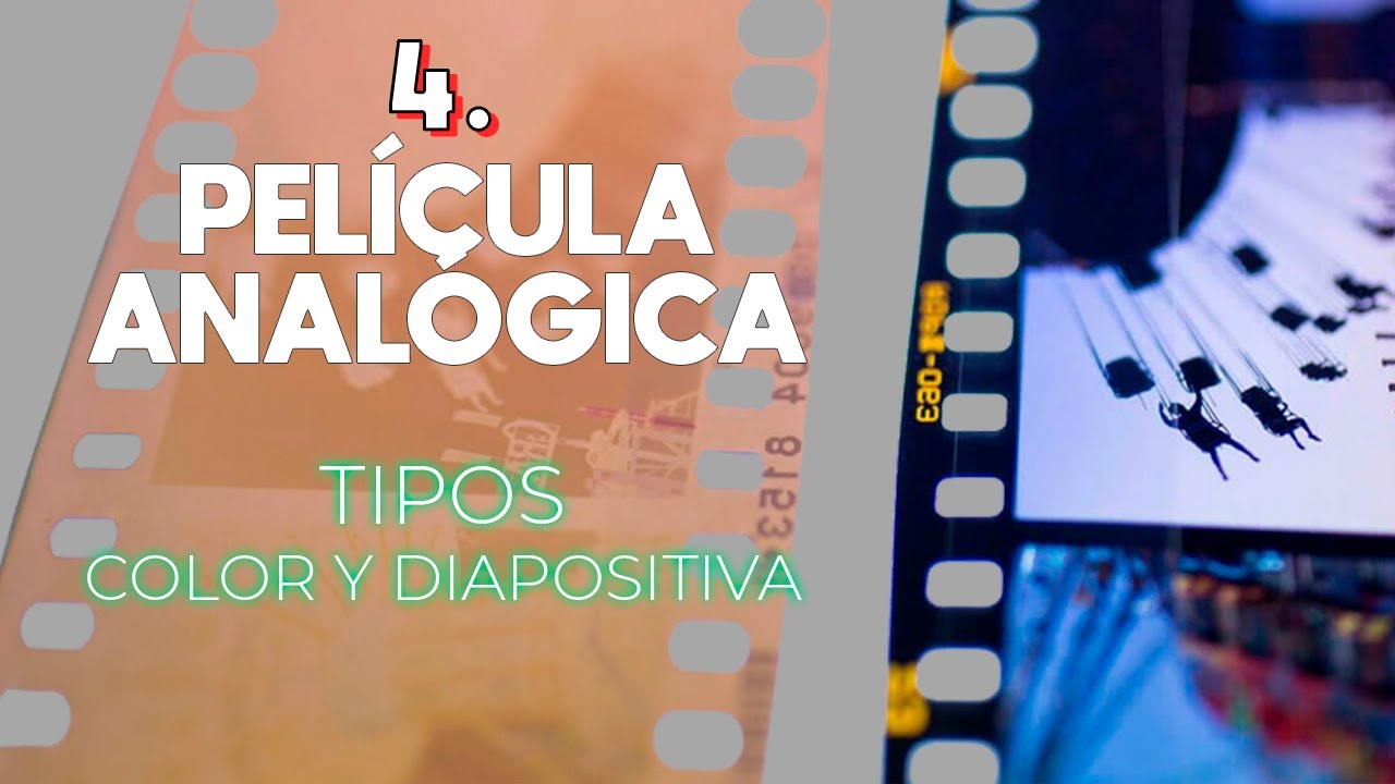 Tipos de PELÍCULA: Color y Diapositiva | FOTOGRAFÍA ANALÓGICA 4