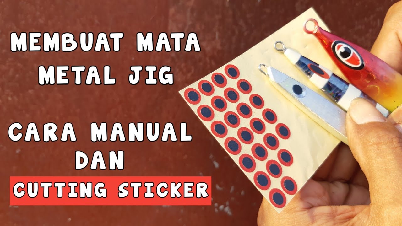 2 Cara Membuat Mata Stiker Metal Jig ( Manual dan cutting sticker )