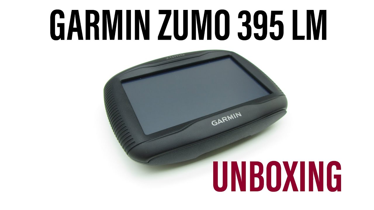 Garmin Zumo 395LM Unboxing HD (010-01602-10)