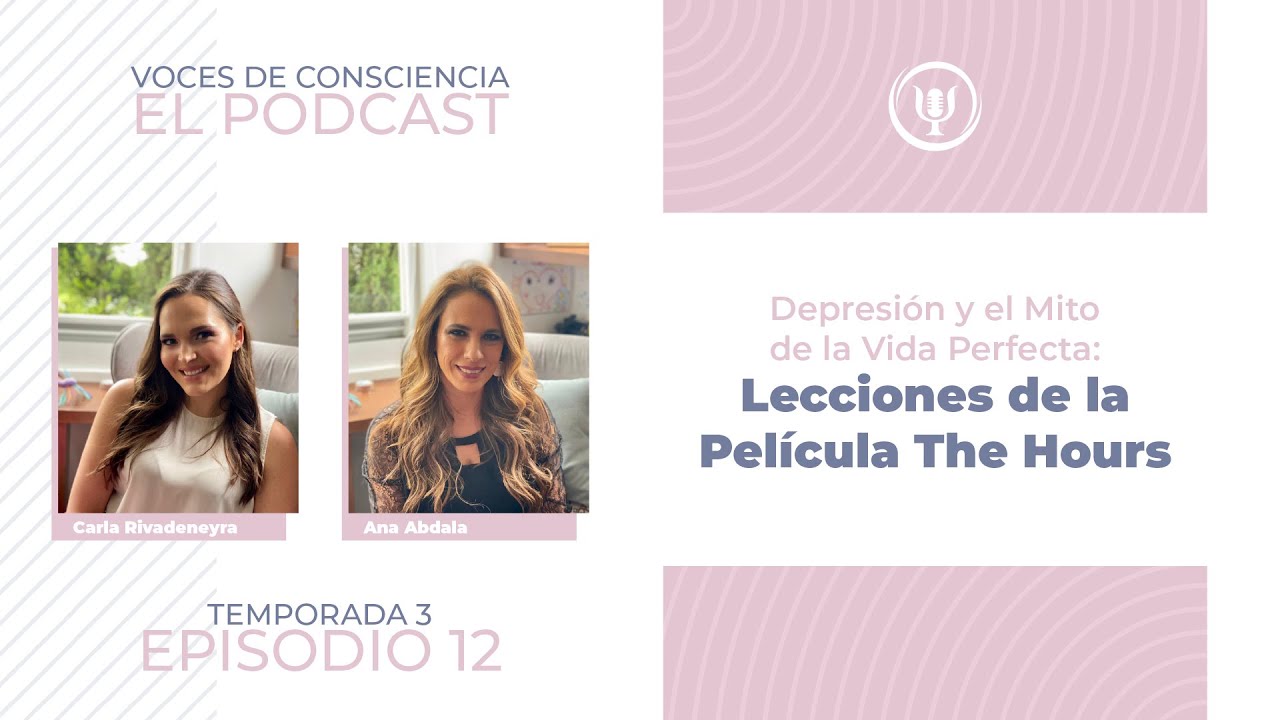 EP. 12 | Depresión y el Mito de la Vida Perfecta: Lecciones de la Película The Hours