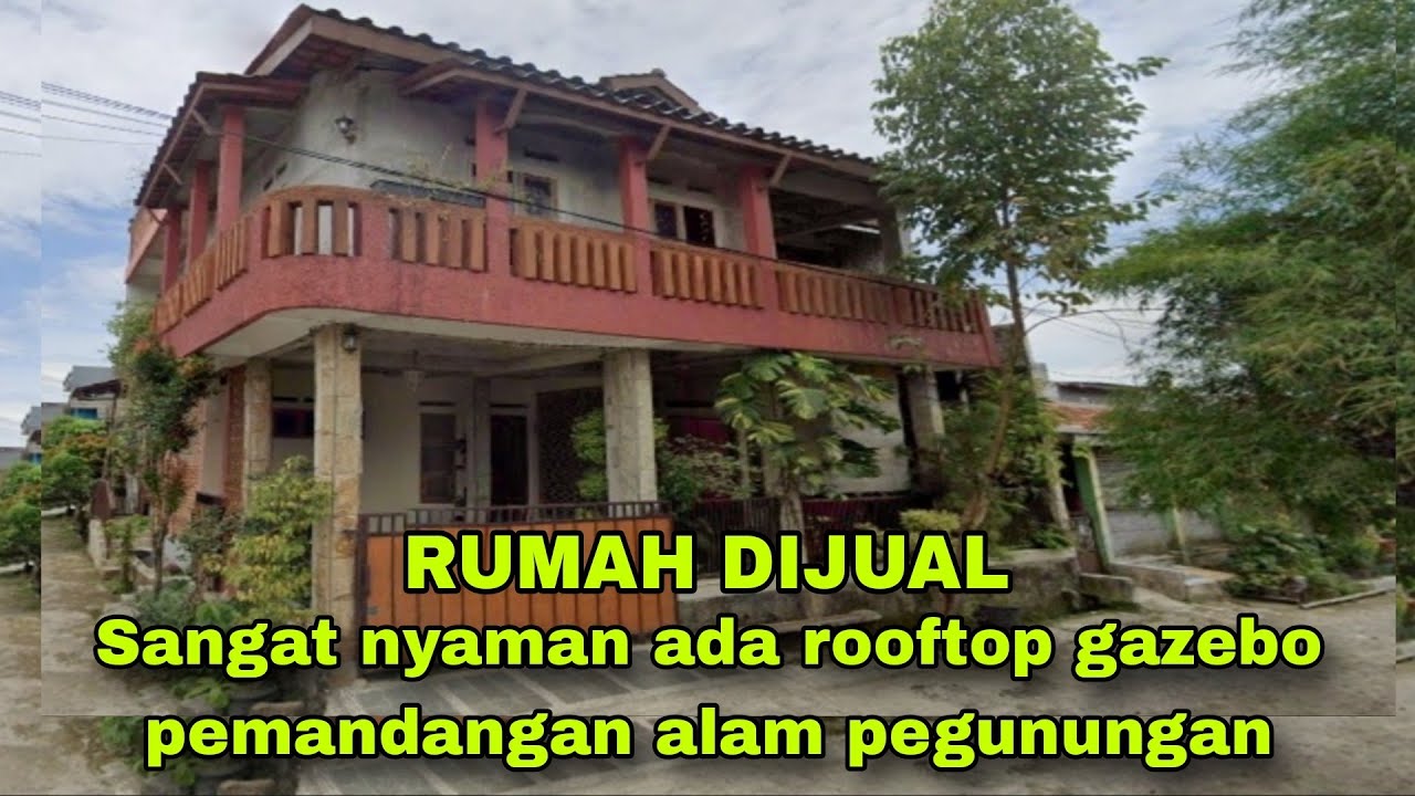 RUMAH DI JUAL RASA VILLA ADA ROOFTOP GAZEBO PEMANDANGAN ALAM PEGUNUNGAN  CIOMAS BOGOR #rumahdijual