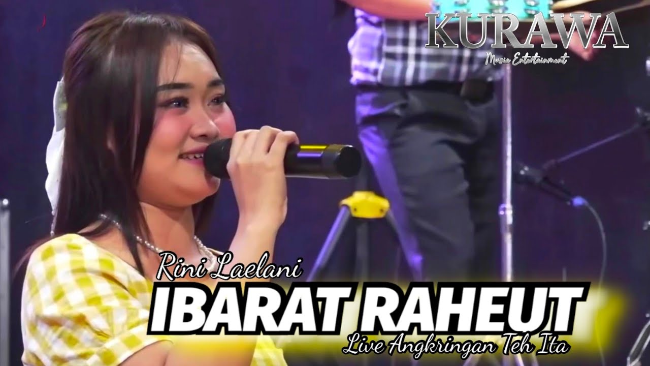 IBARAT RAHEUT - RINI LAELANI ( ANGKRINGAN TEH ITA ) 