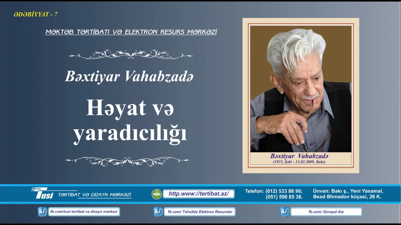 Bəxtiyar Vahabzadə. Həyat və yaradıcılığı.